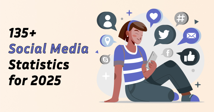 135+ Social Media Statistics for 2025